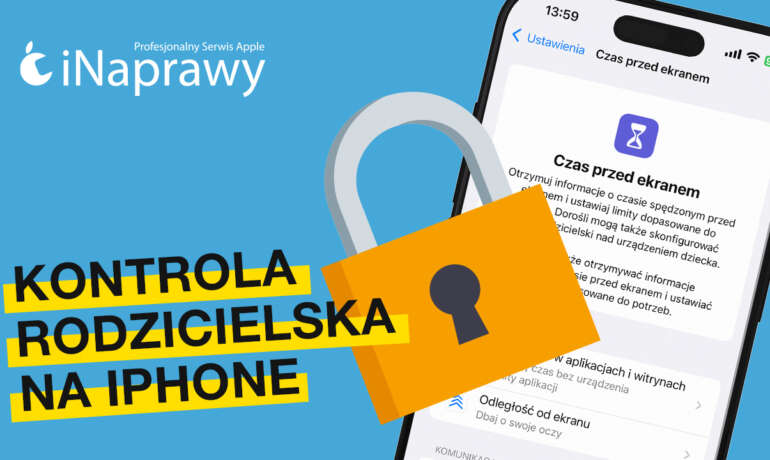 iPhone dla dziecka? Sprawdź, jak ustawić kontrolę rodzicielską na iPhonie