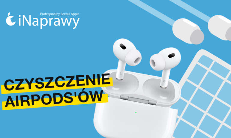 Czyste AirPods to lepszy dźwięk – zobacz, jak je skutecznie wyczyścić