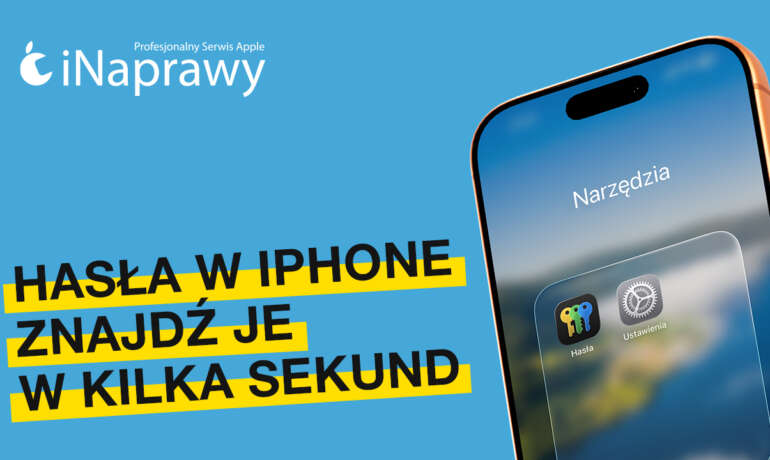 Hasła w iPhone – znajdź je w kilka sekund!